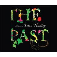 The Past by Hadley, Tessa; Lennon, Caroline, 9781682628195