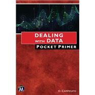 Dealing With Data Pocket Primer by Oswald Campesato, 9781683928195