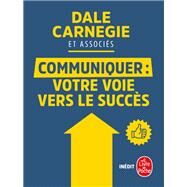 Communiquer by Dale Carnegie; et Associs, 9782253238195
