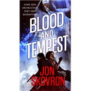 Blood and Tempest by Jon Skovron, 9780316268196