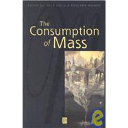 The Consumption of Mass by Lee, Nicholas; Munro, Rolland, 9780631228196