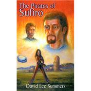 The Pirates of Sufiro by Summers, David Lee, 9780738868196