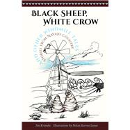 Black Sheep, White Crow and Other Windmill Tales by Kristofic, Jim; James, Nolan Karras, 9780826358196