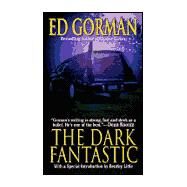 The Dark Fantastic by Gorman, Edward, 9780843948196