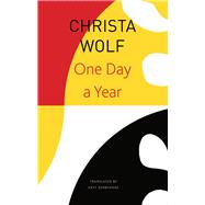 One Day a Year by Wolf, Christa; Derbyshire, Katy, 9780857428196