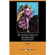 Mr. Punch's History of the Great War by Punch, 9781406568196