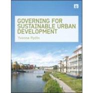 Governing for Sustainable Urban Development by Rydin, Yvonne, 9781844078196