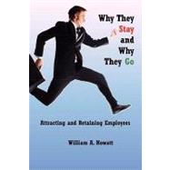 Why They Stay and Why They Go by Howatt, William A., 9781894338196