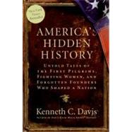America's Hidden History by Davis, Kenneth C., 9780061118197