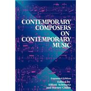 Contemporary Composers on Contemporary Music by Schwartz, Elliott; Childs, Barney; Fox, Jim, 9780306808197