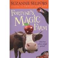 Fortune's Magic Farm by Selfors, Suzanne, 9780316018197