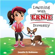 Learning With Ernie - Diversity by Robinson, Jennifer R., 9780578548197