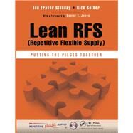 Lean RFS (Repetitive Flexible Supply): Putting the Pieces Together by Glenday; Ian Fraser, 9781466578197