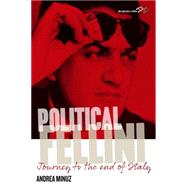 Political Fellini by Minuz, Andrea; Perryman, Marcus, 9781782388197