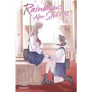 Rainbows After Storms, Vol. 6 by Kobachi, Luka, 9781974758197