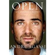 Open An Autobiography by Agassi, Andre, 9780307268198