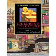 The Cambridge Companion to Children's Literature by Edited by M. O. Grenby , Andrea Immel, 9780521868198