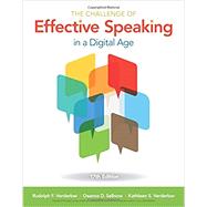 The Challenge of Effective Speaking in a Digital Age by Verderber, Rudolph; Verderber, Kathleen; Sellnow, Deanna, 9781305948198