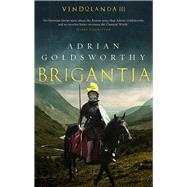 Brigantia by Goldsworthy, Adrian, 9781784978198