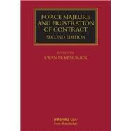 Force Majeure and Frustration of Contact by McKendrick; Ewan, 9781850448198