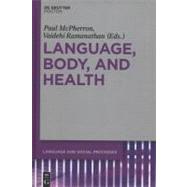 Language, Body, and Health by Mcpherron, Paul; Ramanathan, Vaidehi, 9781934078198