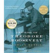 The Rise of Theodore Roosevelt by Morris, Edmund; Chase, Harry, 9780307878199