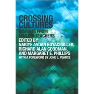 Crossing Cultures: Insights from Master Teachers by Goodman,Richard Alan, 9780415308199