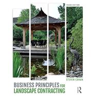 Business Principles for Landscape Contracting by Cohan, Steven, 9780415788199