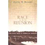 Race and Reunion by Blight, David W., 9780674008199
