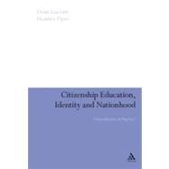 Citizenship Education, Identity and Nationhood Contradictions in Practice? by Garratt, Dean; Piper, Heather, 9780826498199