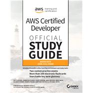 AWS Certified Developer Official Study Guide Associate (DVA-C01) Exam by Alteen, Nick; Fisher, Jennifer; Gerena, Casey; Gruver, Wes; Jalis, Asim; Osman, Heiwad; Pagan, Marife; Patlolla, Santosh; Roth, Michael, 9781119508199