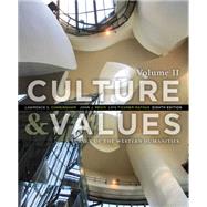 Culture and Values A Survey of the Western Humanities, Volume 2 by Cunningham, Lawrence S.; Reich, John J.; Fichner-Rathus, Lois, 9781285458199