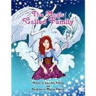 The Magic Called Family by O'brien, Lisa Ann, 9781436308199