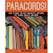 Paracord! by Mikkelsen, Todd, 9781629148199
