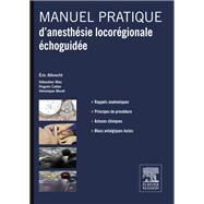 Manuel pratique danesthsie locorgionale choguide by Eric Albrecht; Sbastien Bloc; Hugues Cadas; Vronique Moret, 9782294718199