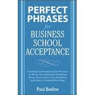 Perfect Phrases for Business School Acceptance by Bodine, Paul, 9780071598200