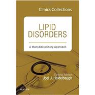 Lipid Disorders: A Multidisciplinary Approach by Heidelbaugh, Joel J., 9780323428200
