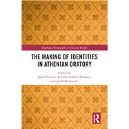 The Making of Identities in Athenian Oratory by Filonik, Jakub; Griffith-williams, Brenda; Kucharski, Janek, 9780367228200