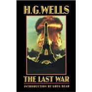 The Last War by Wells, H. G., 9780803298200