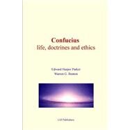 Confucius by Parker, Edward Harper; Benton, Warren G., 9781523238200