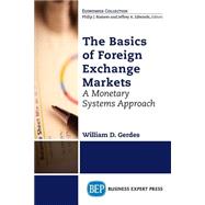 The Basics of Foreign Exchange Markets by Gerdes, William D., 9781606498200