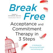 Break Free by Peterson, Tanya J.; Verdin, Shawn E., 9781623158200