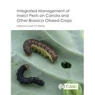 Integrated Management of Insect Pests on Canola and Other Brassica Oilseed Crops by Reddy, Gadi V. P., 9781780648200