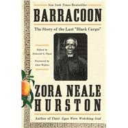Barracoon by Hurston, Zora Neale; Plant, Deborah G.; Walker, Alice, 9780062748201