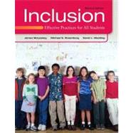 Inclusion Effective Practices for All Students by McLeskey, James L.; Rosenberg, Michael S.; Westling, David L., 9780132658201