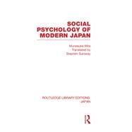Social Psychology of Modern Japan by Mita; Munesuke, 9780415588201