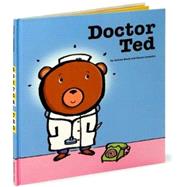 Doctor Ted by Beaty, Andrea; Lemaitre, Pascal, 9781416928201