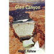 Glen Canyon by Kehew, Alan E., 9781505888201