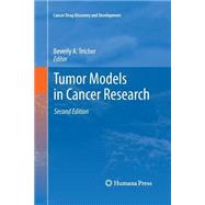 Tumor Models in Cancer Research by Teicher, Beverly A., 9781627038201