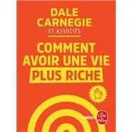 Comment avoir une vie plus riche by Dale Carnegie; et Associs, 9782253238201